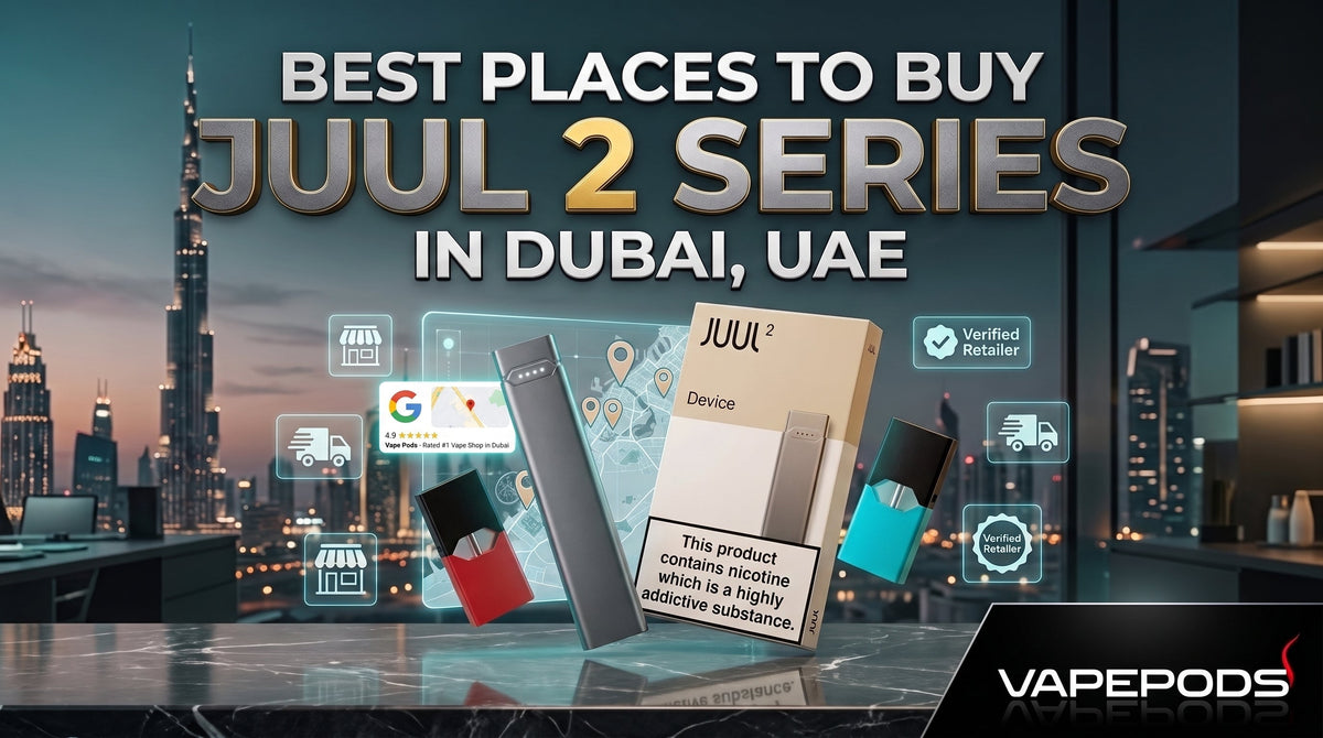 Best Places to Buy Best Juul 2 Series in Dubai, UAE