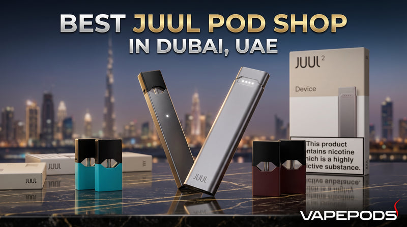 Best Juul Pod Shop In Dubai,UAE